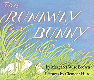 The Runaway Bunny, a sweet bedtime book for kids.